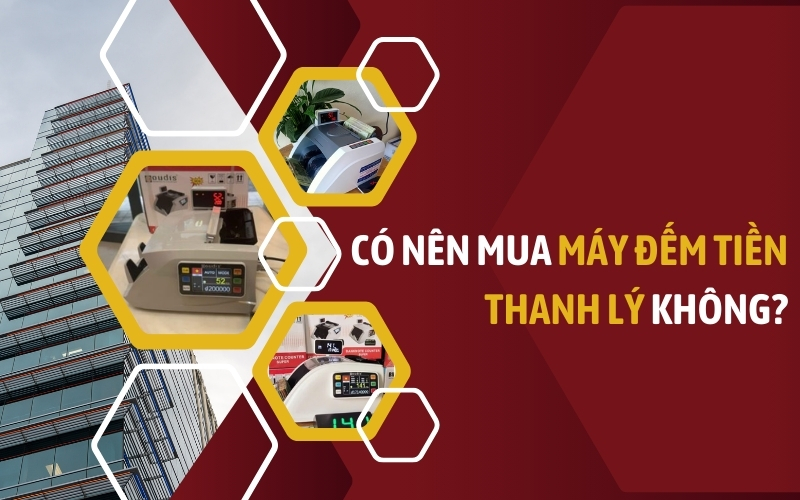 [Cảnh báo] Có nên mua máy đếm tiền thanh lý không?